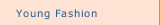 Young Fashion
