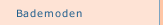 Bademoden