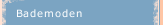 Bademoden
